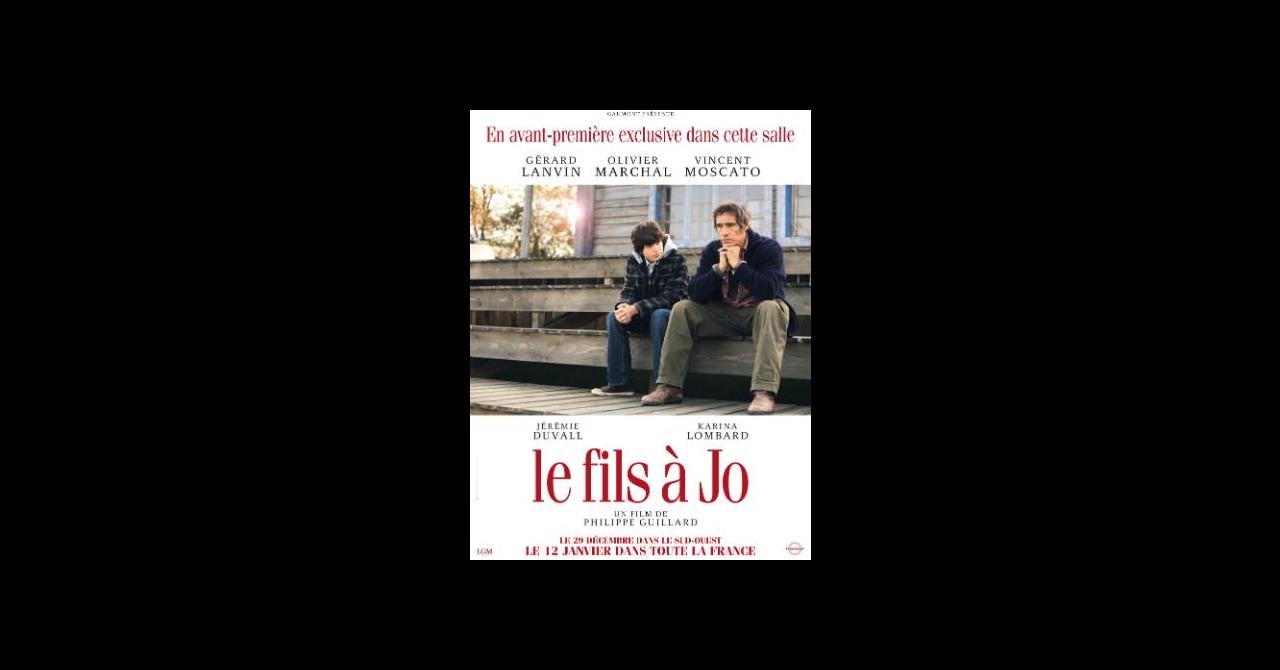 Le Fils A Jo 2010 Un Film De Philippe Guillard Premiere Fr News Date De Sortie Critique Bande Annonce Vo Vf Vost Streaming Legal